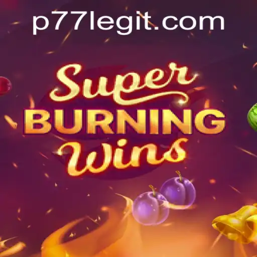 SuperBurningWins: A Game Revolutionizing the Scene with P77